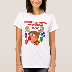 Christmas just isn't the same without my Soldier T-Shirt