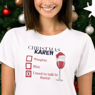 Christmas Karen Naughty Nice Santa Wine Funny T-Shirt