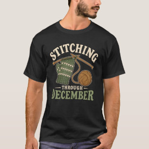 Christmas Knitting Stitching Through December Yarn T-Shirt