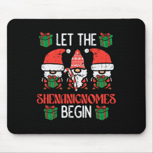 Christmas Let Shenanignomes Begin Xmas Gnomes Men  Mouse Pad