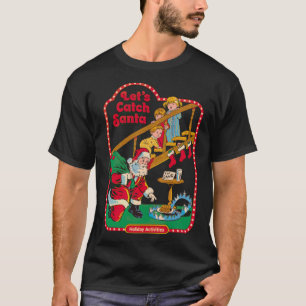Christmas Let's Catch Santa T-Shirt