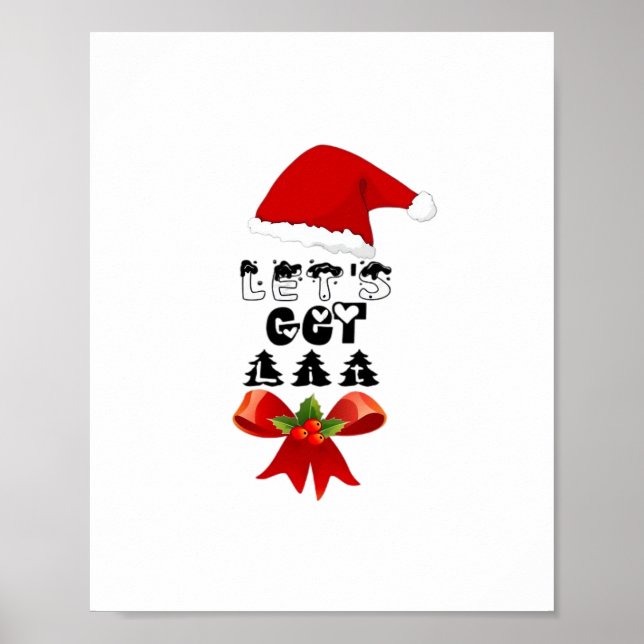 Christmas Let's Get Lit Classic Poster (Front)