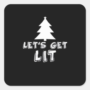 Christmas Let's Get Lit Classic Square Sticker