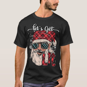 Christmas Lets Get Lit Funny Santa Xmas Men Women  T-Shirt
