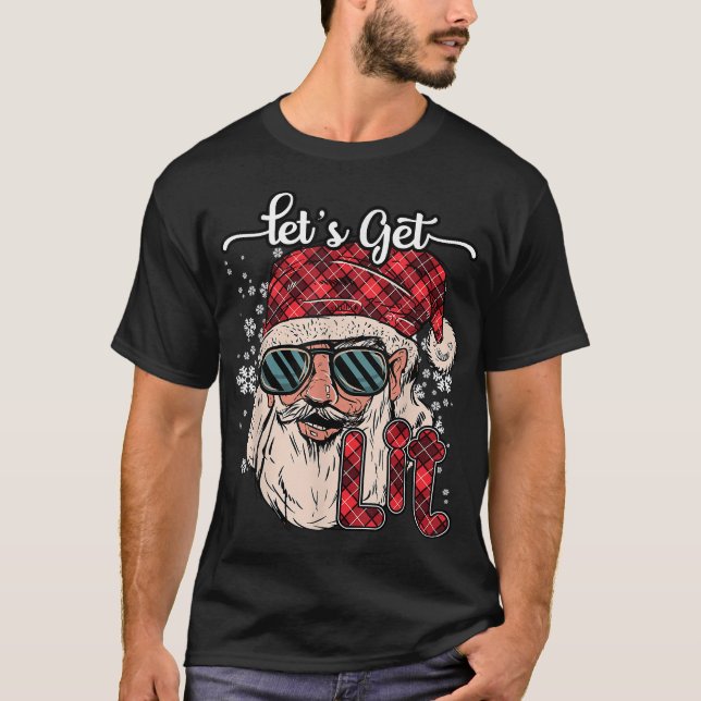 Christmas Lets Get Lit Funny Santa Xmas Men Women  T-Shirt (Front)