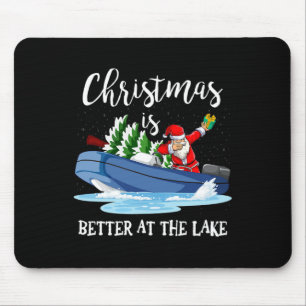 Christmas Life Is Better At The Lake Boat Lover Bo Mouse Pad