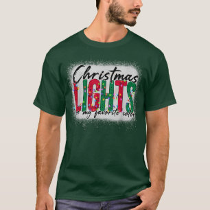 Christmas Lights Are My Favorite Color Tee Funny X