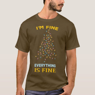 Christmas Lights I'm Fine Everything Is Fine  T-Shirt