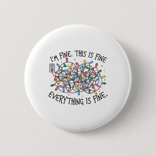Christmas Lights I'm Fine Everything Is Fine Xmas  6 Cm Round Badge