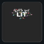 Christmas Lights Let's Get Lit Gift Classic Square Sticker<br><div class="desc">Christmas Lights Let's Get Lit Gift Classic: A festive gift-ready design featuring Christmas lights and humour. Perfect for spreading cheer. Fun,  stylish,  and seasonal.</div>