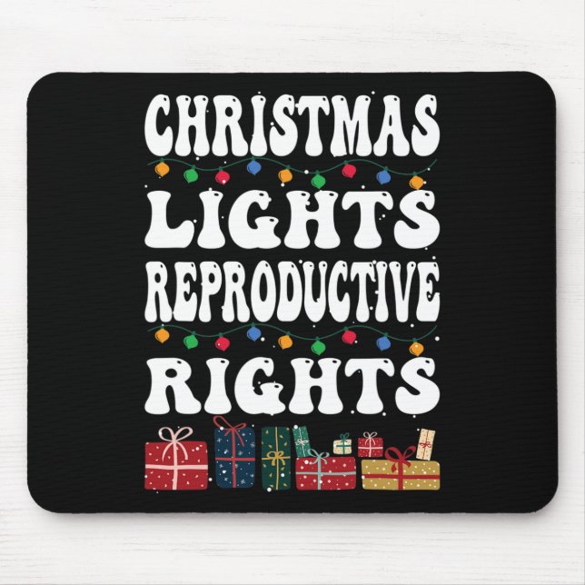 Christmas Lights Reproductive Rights Pro-choice Fe Mouse Pad (Front)