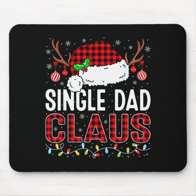 Christmas Lights Single Dad Claus Family Matching  Mouse Pad (Front)