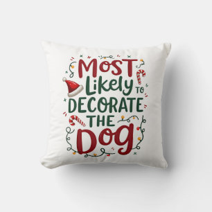 Christmas Likely Decorate Dog Xmas Family Cushion