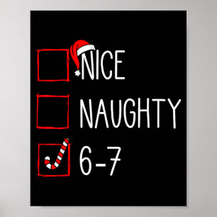 Christmas List Nice Naughty 6 7 Funny Six Seven Me Poster