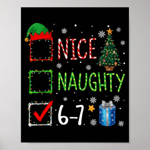 Christmas List Nice Naughty 6 7 Funny Six Seven Me Poster