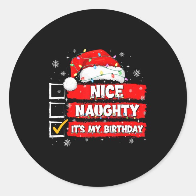 Christmas List Santa Claus Nice Naughty It's My Bi Classic Round Sticker (Front)