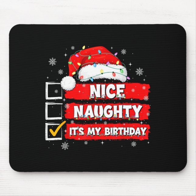 Christmas List Santa Claus Nice Naughty It's My Bi Mouse Pad (Front)