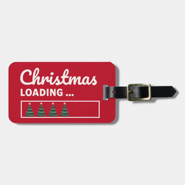 Christmas loading... luggage tag (Front Horizontal)