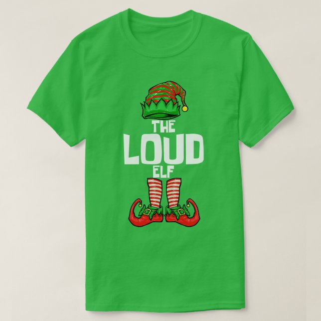 Christmas Loud Elf T-Shirt (Design Front)