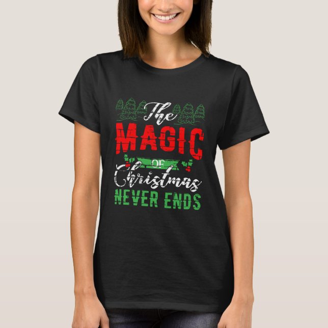 Christmas Magic 2023: Endless Joy & Trees T-Shirt (Front)