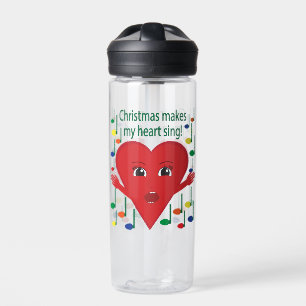 "Christmas makes my heart sing" Singing Heart Water Bottle