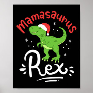 Christmas Mama Saurus Rex Dinosaur Mother Xmas  Poster
