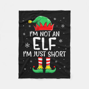 Christmas Matching Family I'm Not An Elf Im Just S Fleece Blanket