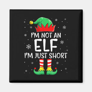 Christmas Matching Family I'm Not An Elf Im Just S Magnet