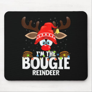 Christmas Matching I'm The Bougie Reindeer Mouse Pad