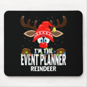 Christmas Matching I'm The Event Planner Reindeer  Mouse Pad