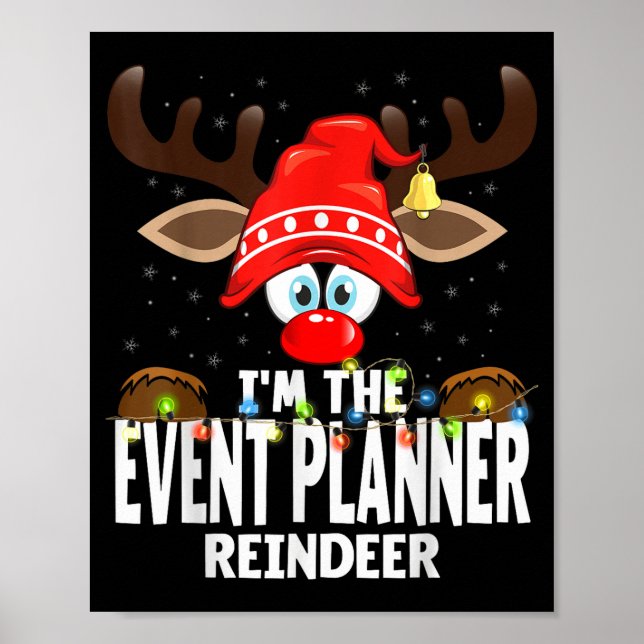 Christmas Matching I'm The Event Planner Reindeer  Poster (Front)