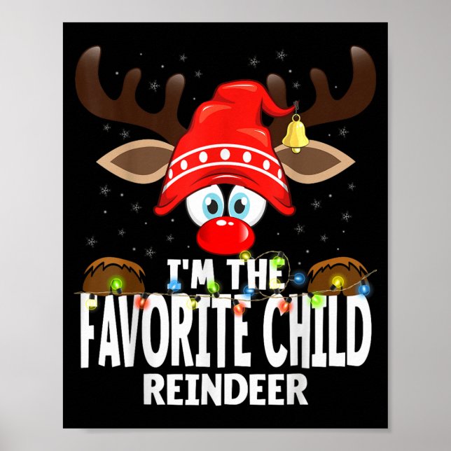 Christmas Matching I'm The Favorite Child Reindeer Poster (Front)