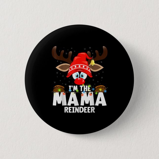 Christmas Matching I'm The Mama Reindeer  6 Cm Round Badge (Front)