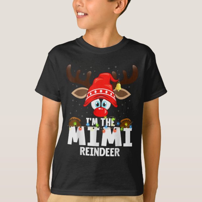 Christmas Matching I'm The Mimi Reindeer  T-Shirt (Front)
