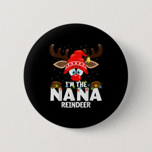 Christmas Matching I'm The Nana Reindeer 6 Cm Round Badge