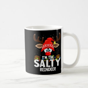 Christmas Matching I'm The Salty Reindeer  Coffee Mug