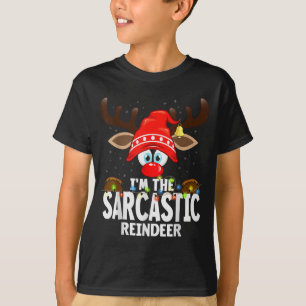 Christmas Matching I'm The Sarcastic Reindeer T-Shirt