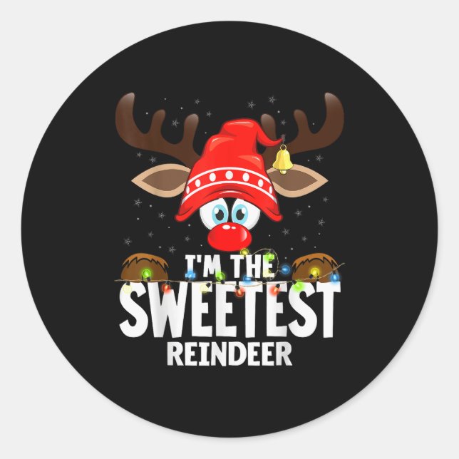 Christmas Matching I'm The Sweetest Reindeer  Classic Round Sticker (Front)