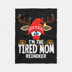 Christmas Matching I'm The Tired Mom Reindeer  Fleece Blanket
