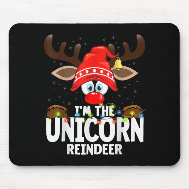 Christmas Matching I'm The Unicorn Reindeer  Mouse Pad (Front)