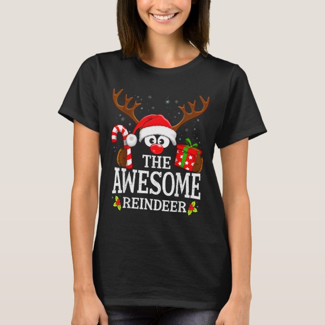 Christmas Matching The Awesome Reindeer Family  T-Shirt (Front)