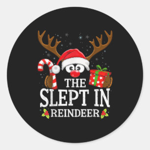 Christmas Matching The Slept In Reindeer Family  Classic Round Sticker