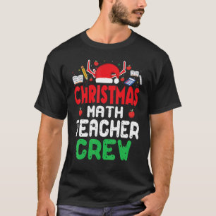 Christmas Math Teacher Crew Wonderful Xmas Present T-Shirt