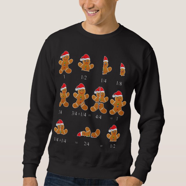 Christmas Math Teacher Fraction Gingerbread Cookie Sweatshirt (Front)