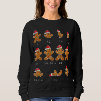 Christmas Math Teacher Fraction Gingerbread Cookie Sweatshirt