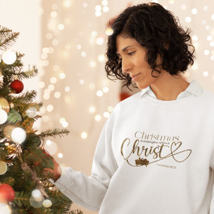 CHRISTMAS MEANINGLESS WITHOUT CHRIST Women's  Sweatshirt