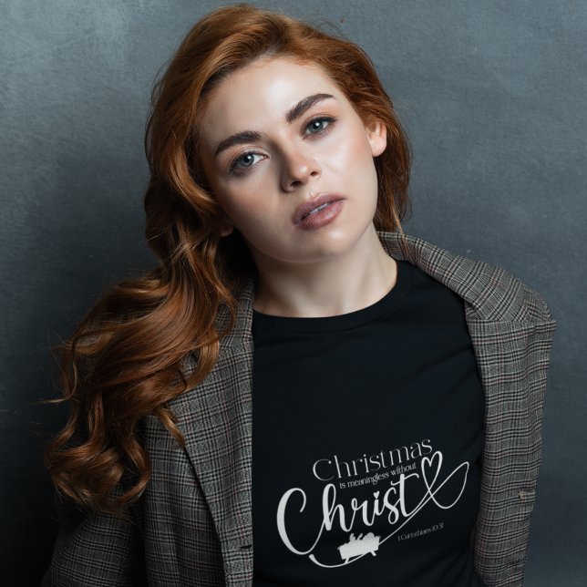 CHRISTMAS MEANINGLESS WITHOUT CHRIST Women's  T-Shirt (Creator Uploaded)