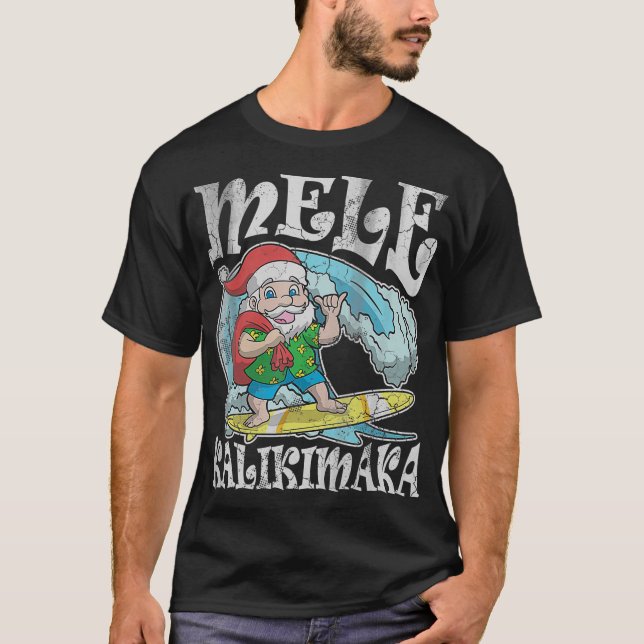 Christmas Mele Kalikimaka Santa Hawaii T T  T-Shirt (Front)
