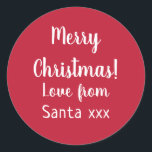 Christmas Merry Christmas Love From Santa Red Classic Round Sticker<br><div class="desc">Christmas sticker design in classic red and white, with stylish script typography. It has the message "Merry Christmas Love from Santa xxx" and is ideal for cards, party favours, gifts or envelope seals. All of the text can be customised using the personalise this text box. Check out the design editing...</div>