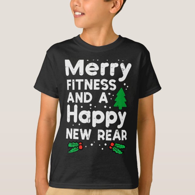Christmas Merry Fitness Happy New Rear Xmas Workou T-Shirt (Front)